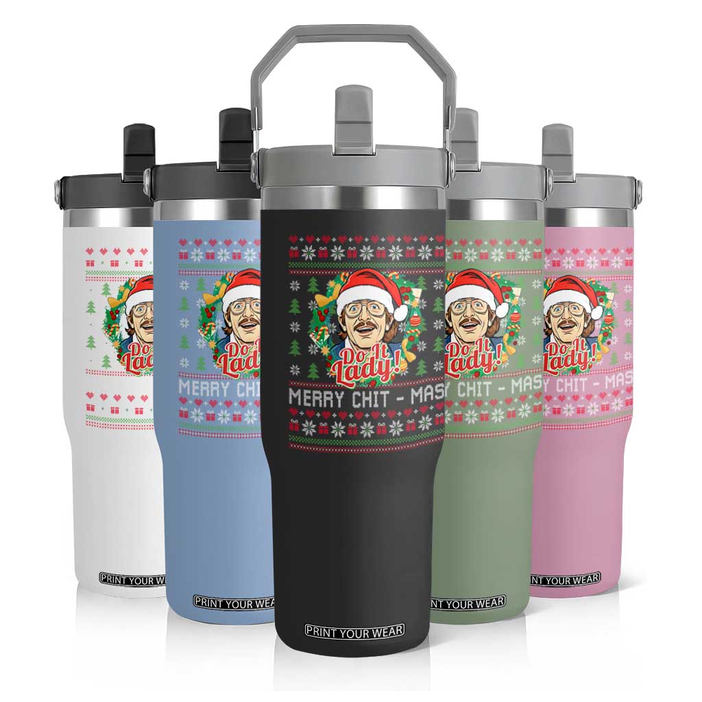 Funny Chit Christmas Flip Straw Tumbler Merry Chit Mas Do It Lady Xmas Wreath TS11 Print Your Wear