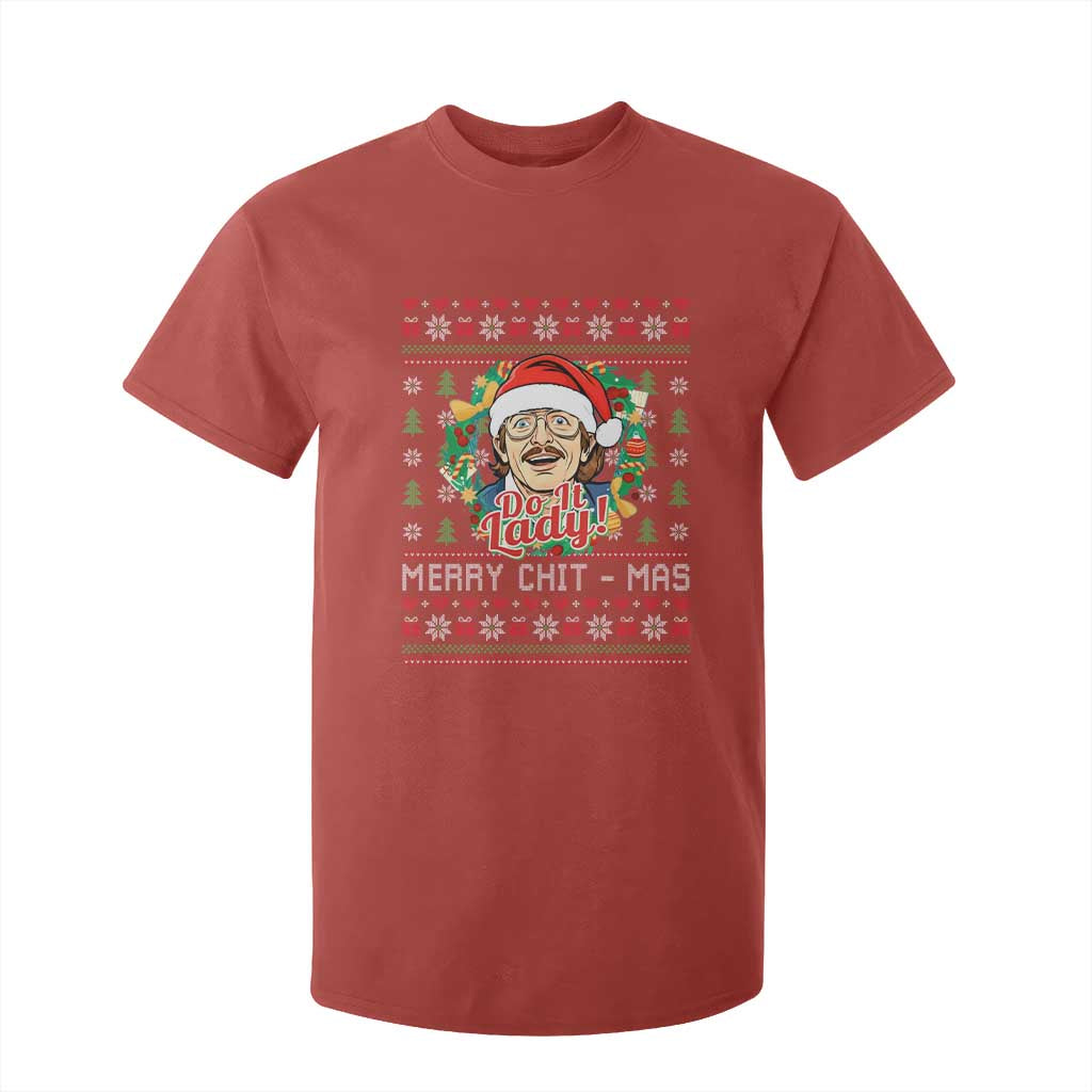 Funny Chit Christmas T Shirt For Kid Merry Chit Mas Do It Lady Xmas Wreath TS11 Red Print Your Wear