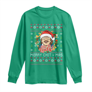 Funny Chit Christmas Long Sleeve Shirt Merry Chit Mas Do It Lady Xmas Wreath TS11 Irish Green Print Your Wear