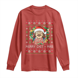 Funny Chit Christmas Long Sleeve Shirt Merry Chit Mas Do It Lady Xmas Wreath TS11 Red Print Your Wear