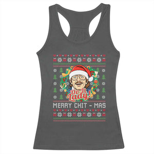 Funny Chit Christmas Racerback Tank Top Merry Chit Mas Do It Lady Xmas Wreath - Print Your Wear