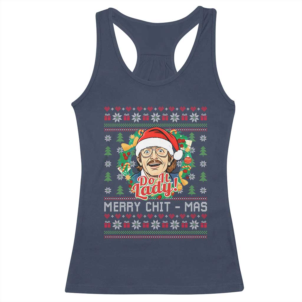 Funny Chit Christmas Racerback Tank Top Merry Chit Mas Do It Lady Xmas Wreath TS11 Navy Print Your Wear