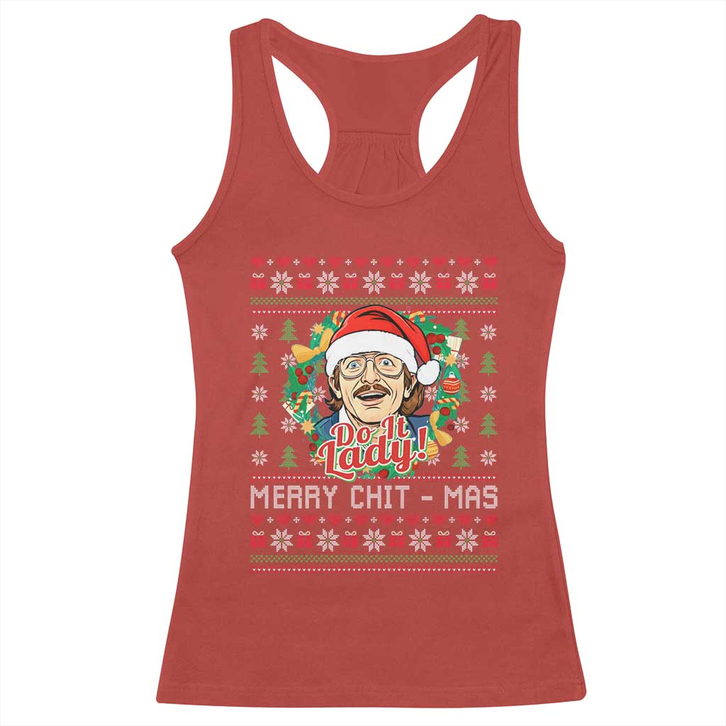 Funny Chit Christmas Racerback Tank Top Merry Chit Mas Do It Lady Xmas Wreath - Print Your Wear