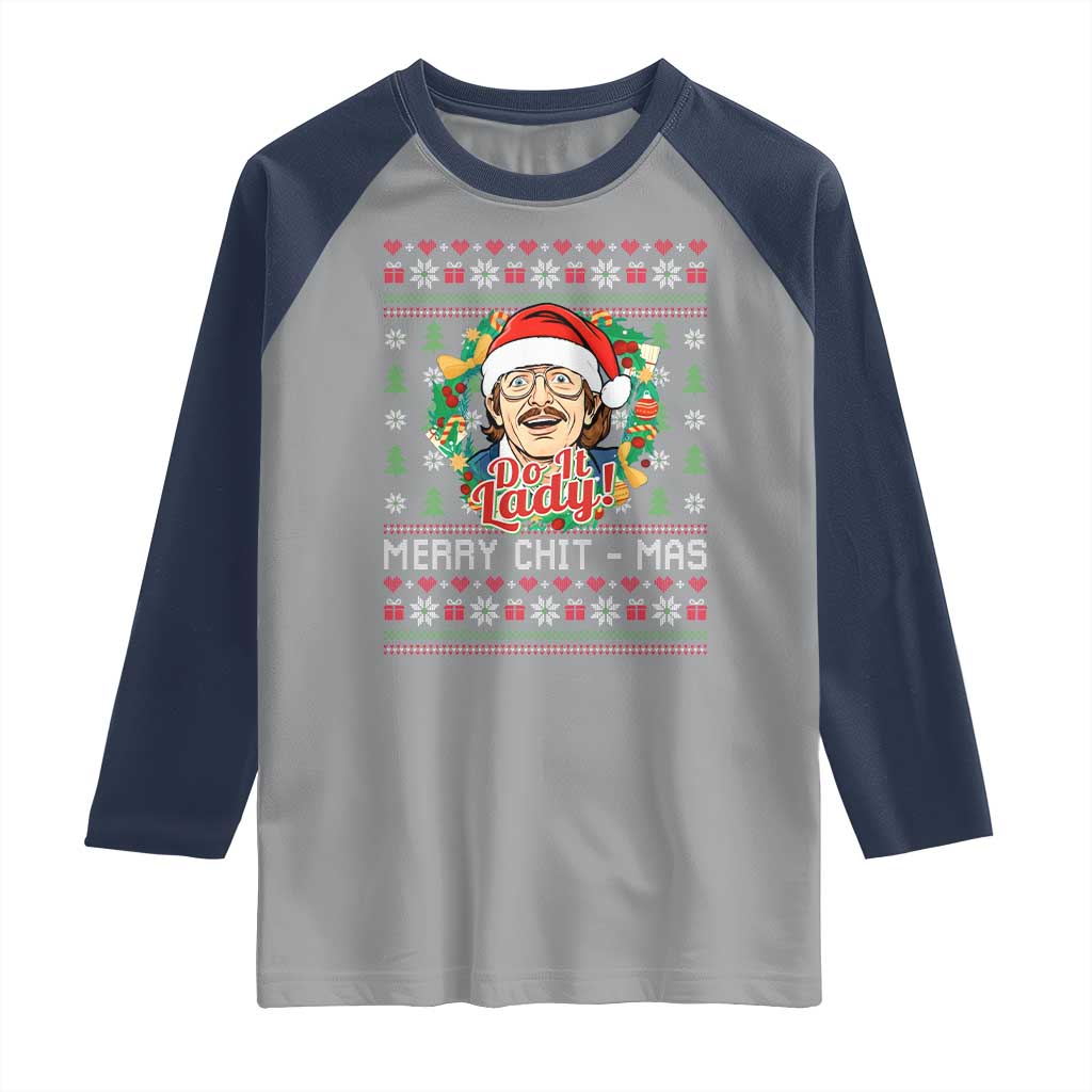 Funny Chit Christmas Raglan Shirt Merry Chit Mas Do It Lady Xmas Wreath TS11 Sport Gray Navy Print Your Wear