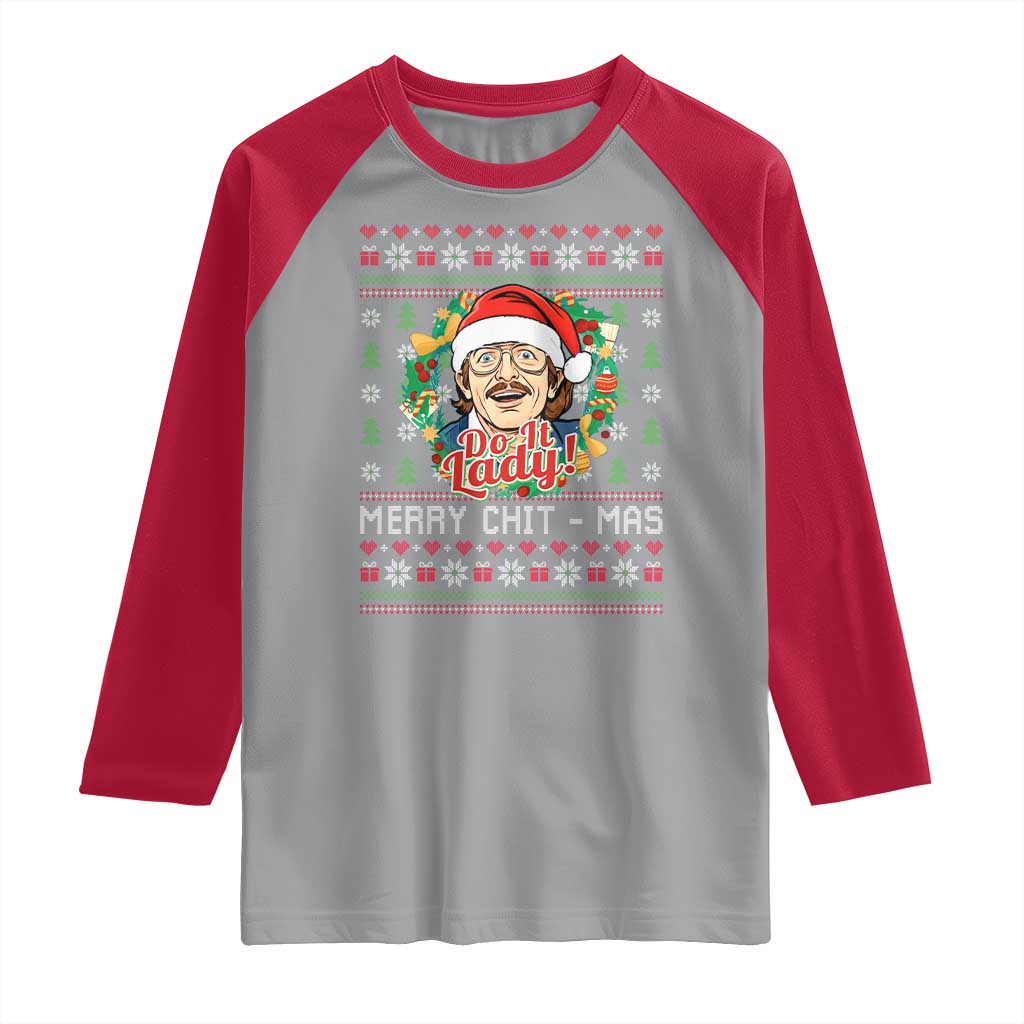 Funny Chit Christmas Raglan Shirt Merry Chit Mas Do It Lady Xmas Wreath TS11 Sport Gray Red Print Your Wear