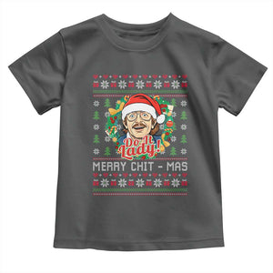 Funny Chit Christmas Toddler T Shirt Merry Chit Mas Do It Lady Xmas Wreath TS11 Dark Heather Print Your Wear