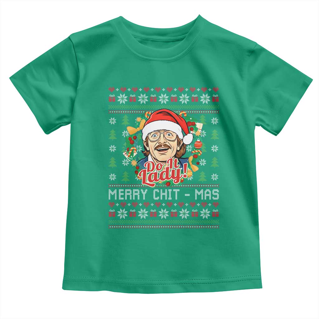 Funny Chit Christmas Toddler T Shirt Merry Chit Mas Do It Lady Xmas Wreath TS11 Irish Green Print Your Wear
