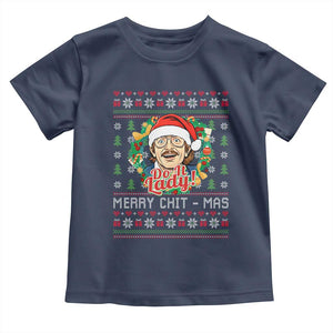 Funny Chit Christmas Toddler T Shirt Merry Chit Mas Do It Lady Xmas Wreath TS11 Navy Print Your Wear