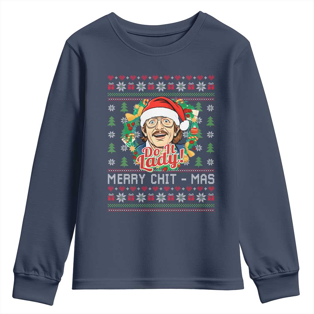 Funny Chit Christmas Youth Sweatshirt Merry Chit Mas Do It Lady Xmas Wreath TS11 Navy Print Your Wear