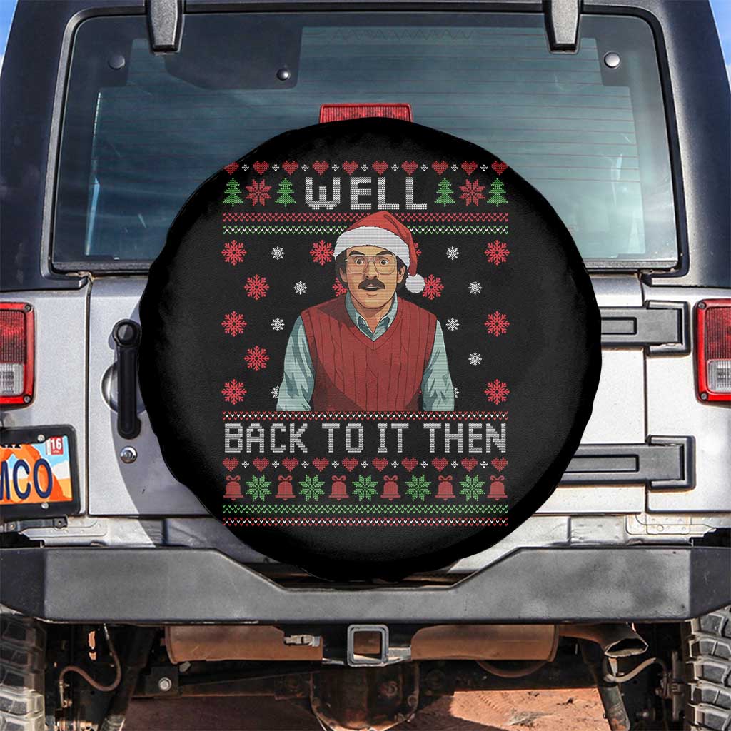 Funny Chit Christmas Spare Tire Cover Well Back To It Then Do It Lady TS11 No hole Black Print Your Wear