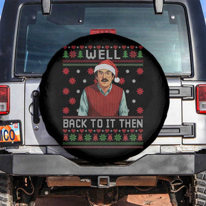 Funny Chit Christmas Spare Tire Cover Well Back To It Then Do It Lady TS11 No hole Black Print Your Wear