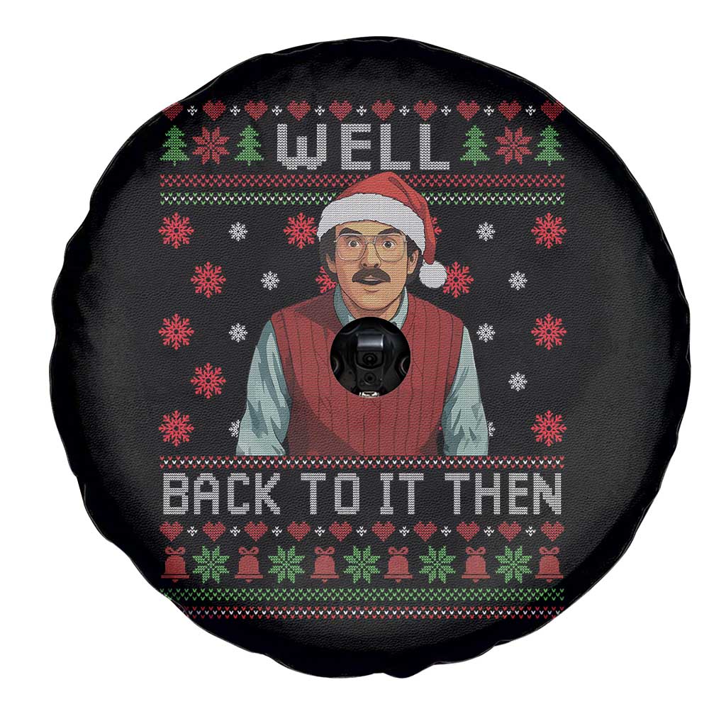 Funny Chit Christmas Spare Tire Cover Well Back To It Then Do It Lady TS11 Print Your Wear
