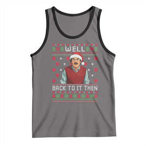 Funny Chit Christmas Tank Top Well Back To It Then Do It Lady TS11 Deep Heather Black Print Your Wear