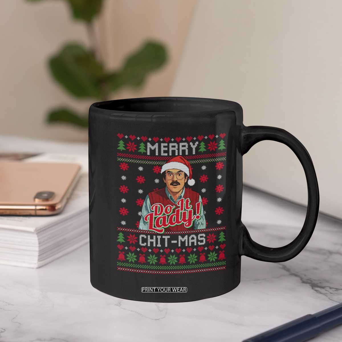 Funny Chit Christmas Coffee Mug Merry Chit Mas Do It Lady Ugly Xmas TS11 Print Your Wear