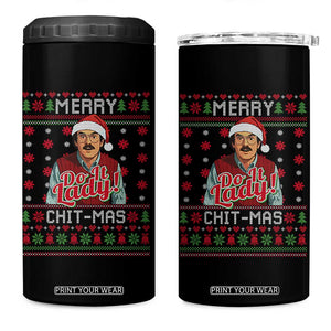 Funny Chit Christmas 4 in 1 Can Cooler Tumbler Merry Chit Mas Do It Lady Ugly Xmas TS11 One Size: 16 oz Black Print Your Wear