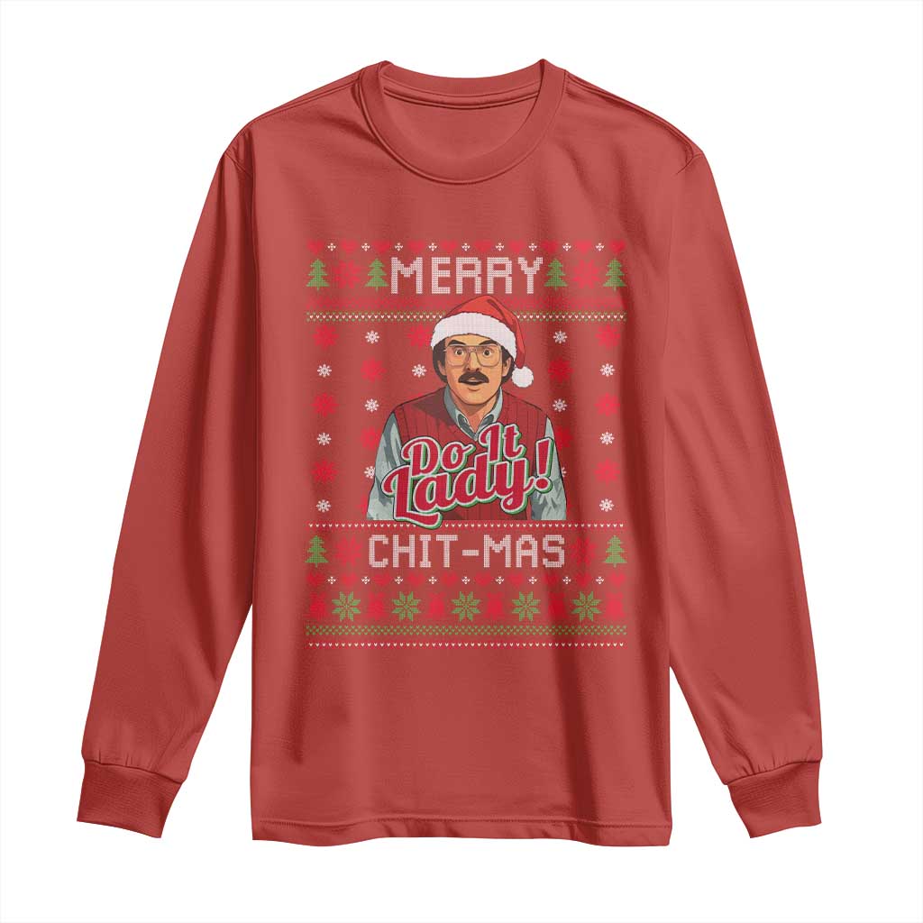 Funny Chit Christmas Long Sleeve Shirt Merry Chit Mas Do It Lady Ugly Xmas TS11 Red Print Your Wear