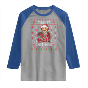 Funny Chit Christmas Raglan Shirt Merry Chit Mas Do It Lady Ugly Xmas TS11 Sport Gray Royal Print Your Wear