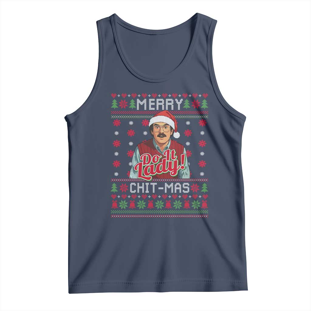 Funny Chit Christmas Tank Top Merry Chit Mas Do It Lady Ugly Xmas TS11 Navy Print Your Wear