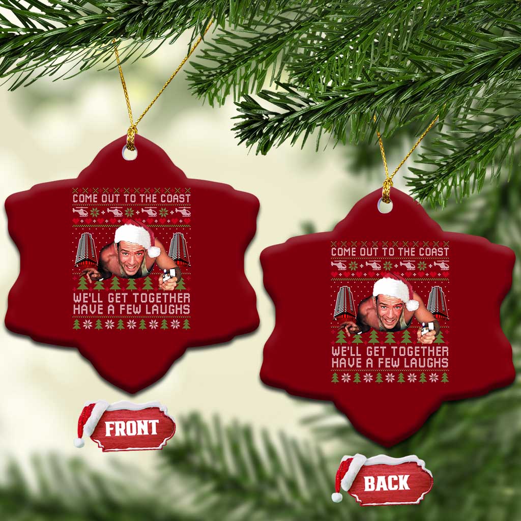 Funny Nakatomi Plaza Christmas Ceramic Ornament Come Out To The Coast John Xmas 80's Die Movie TS11 Print Your Wear