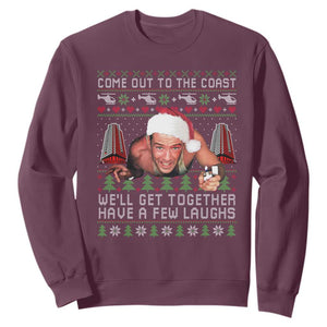 Funny Nakatomi Plaza Christmas Sweatshirt Come Out To The Coast John Xmas 80's Die Movie TS11 Maroon Print Your Wear