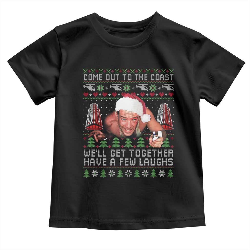 Funny Nakatomi Plaza Christmas Toddler T Shirt Come Out To The Coast John Xmas 80's Die Movie TS11 Black Print Your Wear