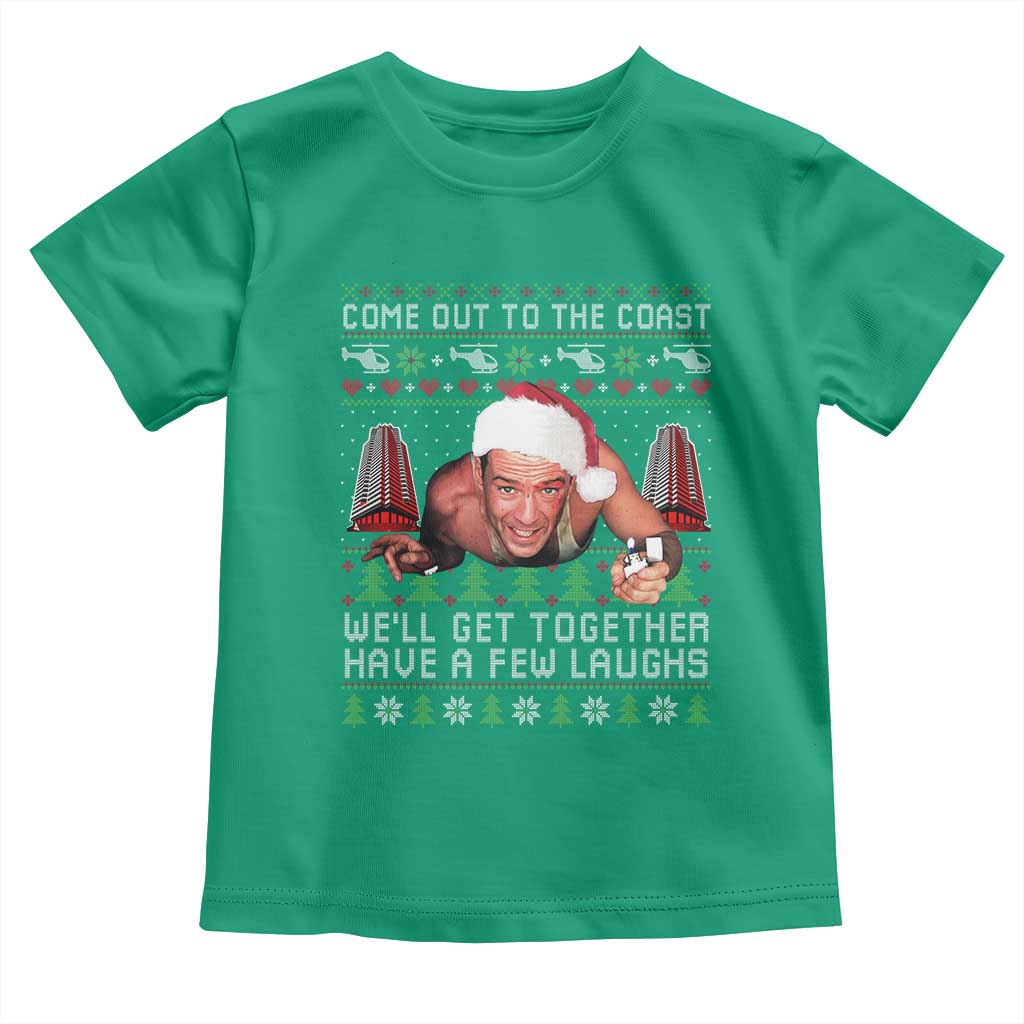 Funny Nakatomi Plaza Christmas Toddler T Shirt Come Out To The Coast John Xmas 80's Die Movie TS11 Irish Green Print Your Wear