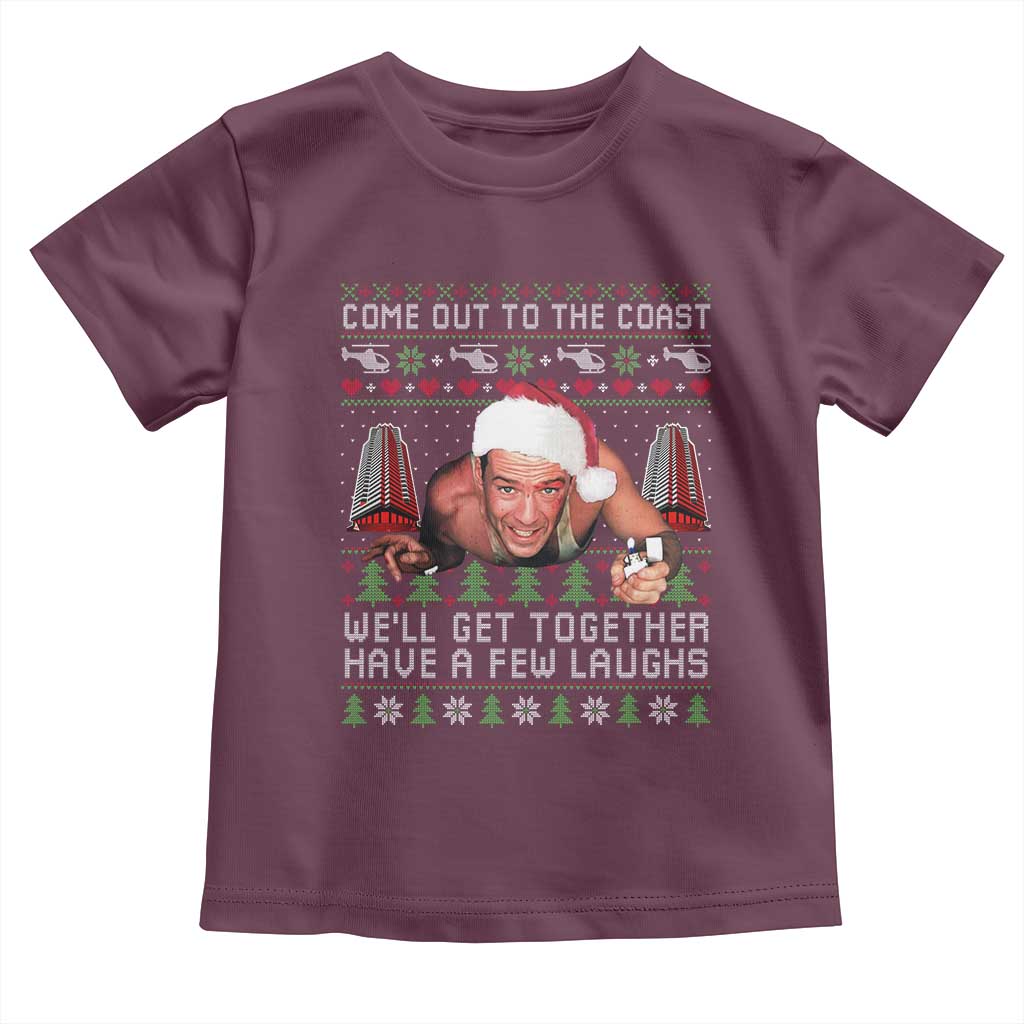 Funny Nakatomi Plaza Christmas Toddler T Shirt Come Out To The Coast John Xmas 80's Die Movie TS11 Maroon Print Your Wear