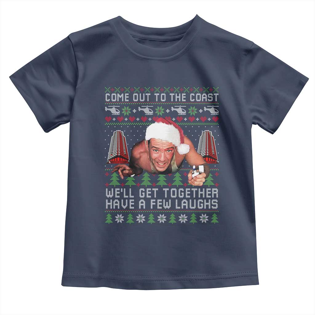 Funny Nakatomi Plaza Christmas Toddler T Shirt Come Out To The Coast John Xmas 80's Die Movie TS11 Navy Print Your Wear
