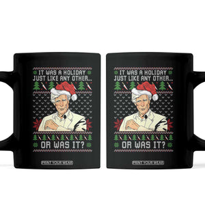 True Crime Christmas Keith Coffee Mug Funny It Was A Holiday Just Like Any Other Or Was It TS11 Black Print Your Wear