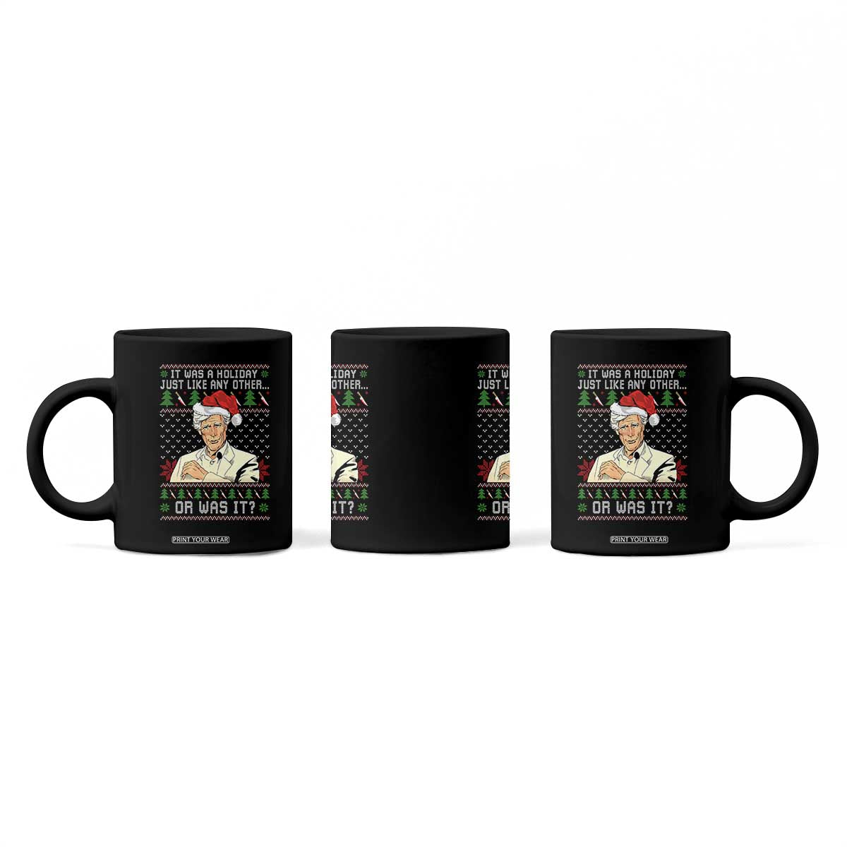 True Crime Christmas Keith Coffee Mug Funny It Was A Holiday Just Like Any Other Or Was It TS11 Print Your Wear