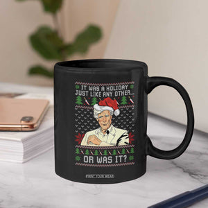 True Crime Christmas Keith Coffee Mug Funny It Was A Holiday Just Like Any Other Or Was It TS11 Print Your Wear