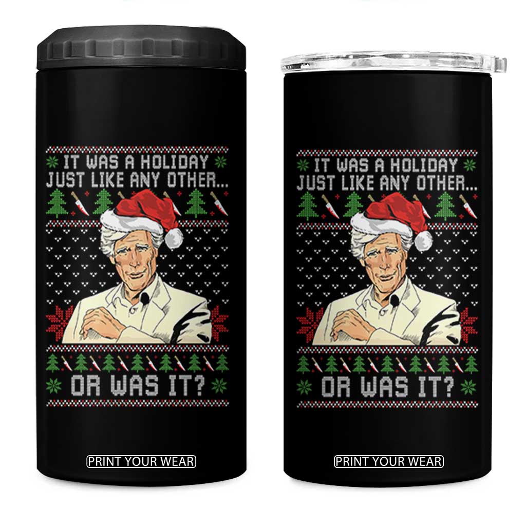 True Crime Christmas Keith 4 in 1 Can Cooler Tumbler Funny It Was A Holiday Just Like Any Other Or Was It TS11 One Size: 16 oz Black Print Your Wear