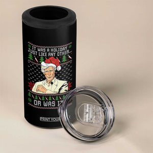 True Crime Christmas Keith 4 in 1 Can Cooler Tumbler Funny It Was A Holiday Just Like Any Other Or Was It TS11 Print Your Wear