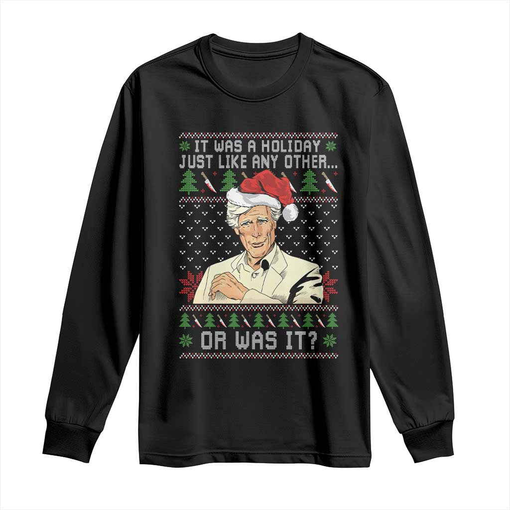 True Crime Christmas Keith Long Sleeve Shirt Funny It Was A Holiday Just Like Any Other Or Was It TS11 Black Print Your Wear