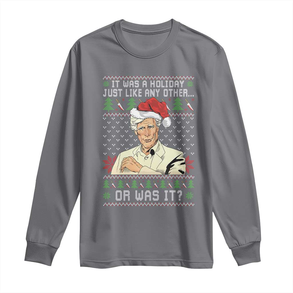 True Crime Christmas Keith Long Sleeve Shirt Funny It Was A Holiday Just Like Any Other Or Was It TS11 Charcoal Print Your Wear