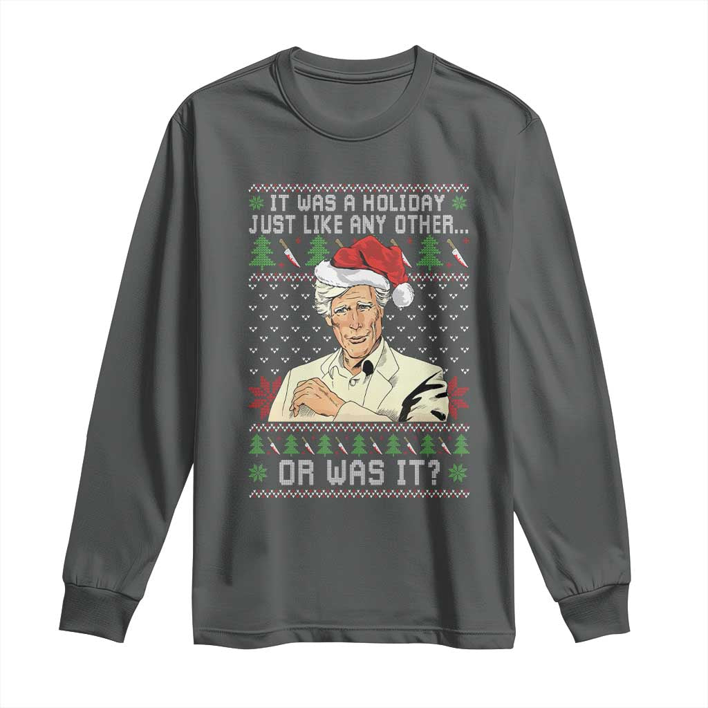 True Crime Christmas Keith Long Sleeve Shirt Funny It Was A Holiday Just Like Any Other Or Was It TS11 Dark Heather Print Your Wear
