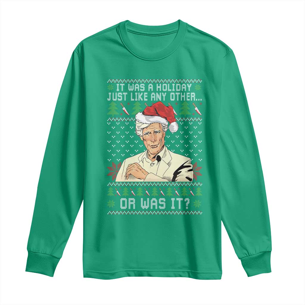 True Crime Christmas Keith Long Sleeve Shirt Funny It Was A Holiday Just Like Any Other Or Was It TS11 Irish Green Print Your Wear