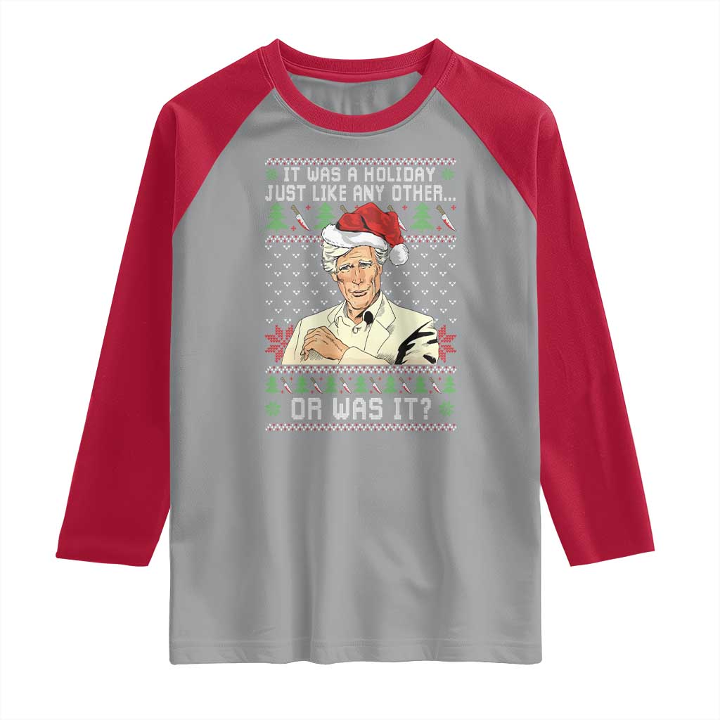 True Crime Christmas Keith Raglan Shirt Funny It Was A Holiday Just Like Any Other Or Was It TS11 Sport Gray Red Print Your Wear