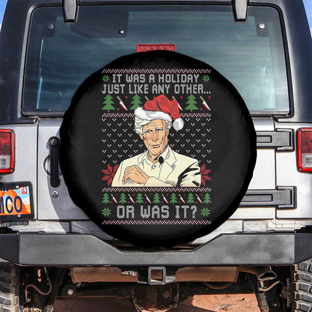 True Crime Christmas Keith Spare Tire Cover Funny It Was A Holiday Just Like Any Other Or Was It TS11 No hole Black Print Your Wear