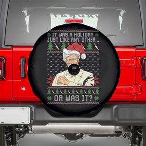 True Crime Christmas Keith Spare Tire Cover Funny It Was A Holiday Just Like Any Other Or Was It TS11 Black Print Your Wear