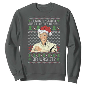 True Crime Christmas Keith Sweatshirt Funny It Was A Holiday Just Like Any Other Or Was It TS11 Dark Heather Print Your Wear