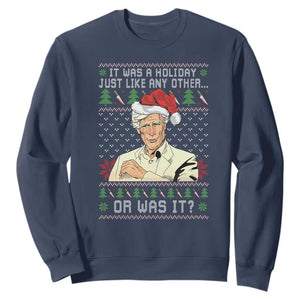 True Crime Christmas Keith Sweatshirt Funny It Was A Holiday Just Like Any Other Or Was It TS11 Navy Print Your Wear