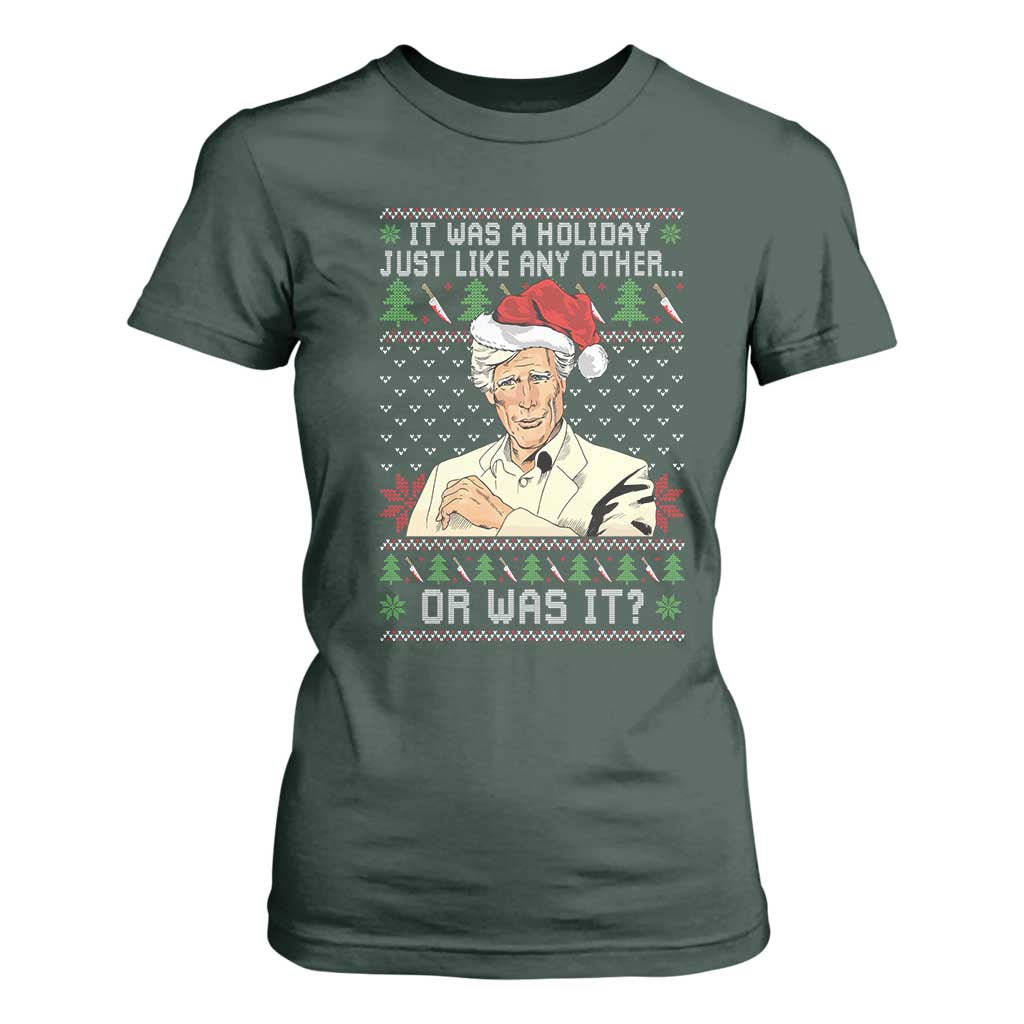 True Crime Christmas Keith T Shirt For Women Funny It Was A Holiday Just Like Any Other Or Was It TS11 Dark Forest Green Print Your Wear