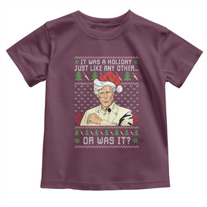 True Crime Christmas Keith Toddler T Shirt Funny It Was A Holiday Just Like Any Other Or Was It TS11 Maroon Print Your Wear