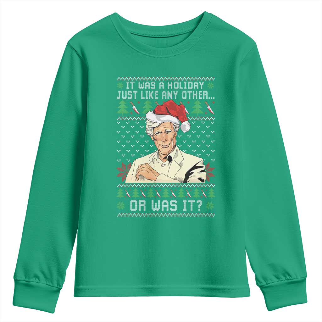 True Crime Christmas Keith Youth Sweatshirt Funny It Was A Holiday Just Like Any Other Or Was It TS11 Irish Green Print Your Wear