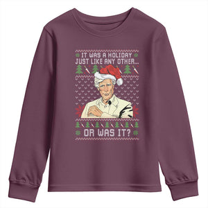 True Crime Christmas Keith Youth Sweatshirt Funny It Was A Holiday Just Like Any Other Or Was It TS11 Maroon Print Your Wear