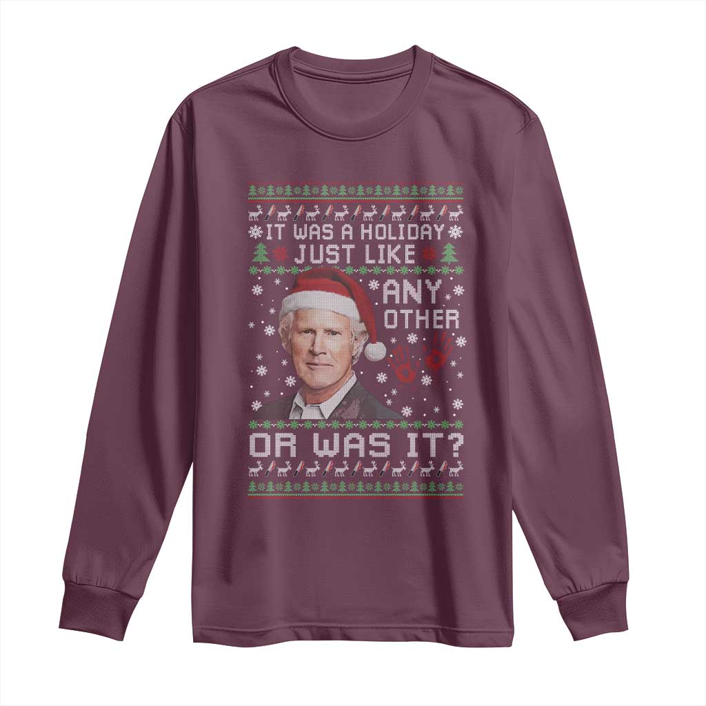 True Crime Christmas Keith Long Sleeve Shirt Funny It Was A Holiday Just Like Any Other Or Was It Bloody Hand TS11 Maroon Print Your Wear