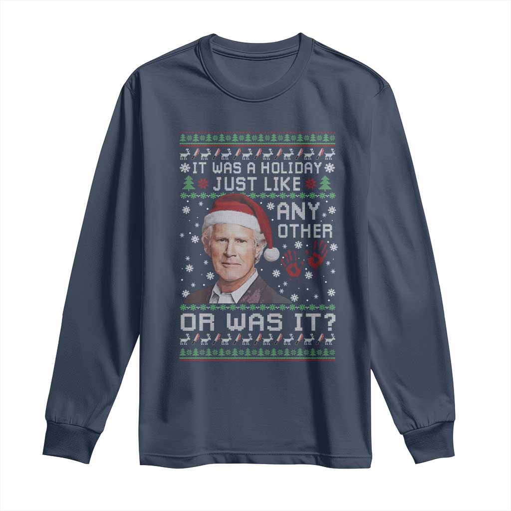 True Crime Christmas Keith Long Sleeve Shirt Funny It Was A Holiday Just Like Any Other Or Was It Bloody Hand TS11 Navy Print Your Wear