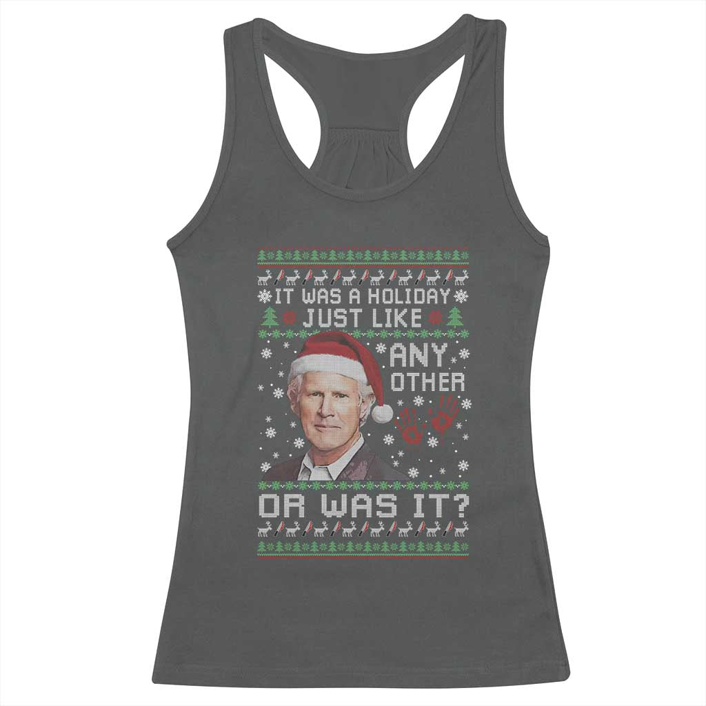 True Crime Christmas Keith Racerback Tank Top Funny It Was A Holiday Just Like Any Other Or Was It Bloody Hand TS11 Dark Heather Print Your Wear