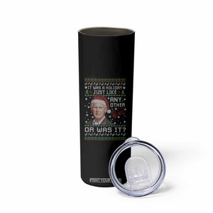 True Crime Christmas Keith Skinny Tumbler Funny It Was A Holiday Just Like Any Other Or Was It Bloody Hand TS11 Print Your Wear